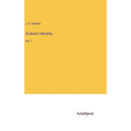 Scribner's Monthly: Vol. 7 - Hardcover