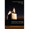 Exploring a Heritage: Evangelical Lutheran Churches in the North - Hardcover