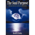The Soul Purpose: Attaining Fulfillment and Security with Astrology - Paperback