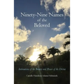 Ninety-Nine Names of the Beloved: Intimations of the Beauty and Power of the Divine - Paperback