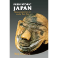 Prehistoric Japan: New Perspectives on Insular East Asia - Paperback