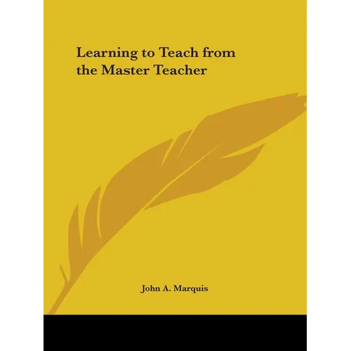 Learning to Teach from the Master Teacher - Paperback