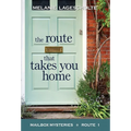 The Route That Takes You Home - Hardcover