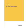 Mrs. Owen's Illinois Cook Book - Paperback