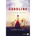 Caroline: Little House, Revisited - Paperback