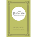 The Protarian Denomination: A New Understanding of the Christian Faith and Way of Life - Paperback