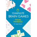 10-Minute Brain Games: Visual Thinking - Paperback