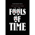 Fools of Time: Studies in Shakespearean Tragedy - Paperback