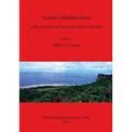 Guam's Hidden Gem: Archaeological and historical studies at Ritidian - Paperback