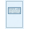 White Lies: Melville's Narratives of Facts - Paperback
