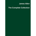 James Allen The Complete Collection - Paperback