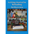 Getting Started In Reloading. - Paperback