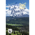 Journey to Life's Dance Ranch - Paperback