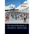 The Oxford Handbook of Sports History - Paperback