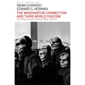 The Washington Connection and Third World Fascism: The Political Economy of Human Rights: Volume I - Paperback