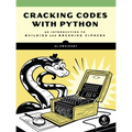 Cracking Codes with Python: An Introduction to Building and Breaking Ciphers - Paperback