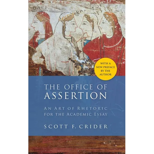 Office of Assertion: An Art of Rhetoric for Academic Essay - Paperback