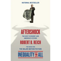 Aftershock(inequality for All--Movie Tie-In Edition): The Next Economy and America's Future - Paperback