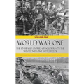 World War One - The Unheard Stories of Soldiers on the Western Front Battlefields: First World War stories as told by those who fought in WW1 battles - Hardcover