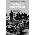 The Dawn of Modern Warfare: History of the Art of War - Paperback