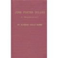 John Foster Dulles: A Reappraisal - Hardcover
