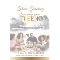 From Teaching to Coaching your TEEN - Paperback
