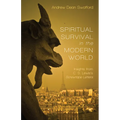 Spiritual Survival in the Modern World: Insights from C. S. Lewis's Screwtape Letters - Hardcover