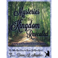 Mysteries of the Kingdom Revealed: A Study of the Parables of Jesus for Women - Paperback