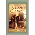 The Glory Cloak: A Novel of Louisa May Alcott and Clara Barton - Paperback
