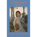 Understood Betsy: A Story of Growth and Self-Reliance - Hardcover