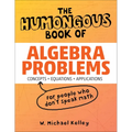 The Humongous Book of Algebra Problems - Paperback
