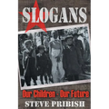 Slogans: Our Children, Our Future - Paperback