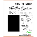 How to Draw NeoPopRealism Ink Images: Basics - Paperback
