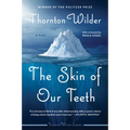 The Skin of Our Teeth: A Play - Paperback