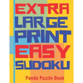 Extra Large Print Easy Sudoku: Easy Sudoku Books For Adults - Sudoku In Very Large Print - Brain Games For Seniors - Paperback