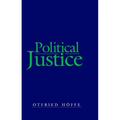 Political Justice: Foundations for a Critical Philosophy of Law and the State - Paperback