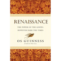 Renaissance: The Power of the Gospel However Dark the Times - Paperback