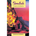 Shambhala: In Search of the New Era - Paperback