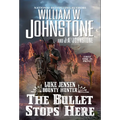 The Bullet Stops Here - Mass Market Paperbound