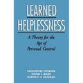 Learned Helplessness: A Theory for the Age of Personal Control - Paperback
