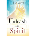 Unleash His Spirit - Paperback