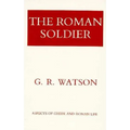 The Roman Soldier: Power Invested, Promise Unfulfilled - Paperback