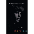Jim Morrison: Quotes & Poems - Paperback