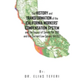 The History and Transformation of the California Workers' Compensation System and the Impact of Senate Bill 899 and the Current Law Senate Bill 863 - Paperback