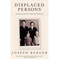 Displaced Persons: Growing Up American After the Holocaust - Paperback