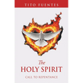 The Holy Spirit: Call to Repentance - Paperback