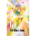 "Go.Tell Others about Me" - Paperback