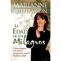 Edad de Los Milagros: Cómo Adopter Una Nueva Perspective Ante La Mediana Edad = The Age of Miracles = The Age of Miracles - Paperback