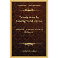 Twenty Years In Underground Russia: Memoirs Of A Rank-And-File Bolshevik - Paperback
