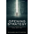 Opening Strategy: Professional Strategists and Practice Change, 1960 to Today - Hardcover